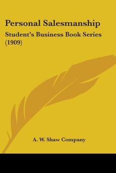 Personal Salesmanship: Student's Business Book Series