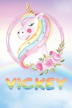 Vickey: Vickey's Unicorn Personal Custom Named Diary Planner Calendar Notebook Journal 6x9 Personalized Customized Gift For Someone Who's Surname is Vickey Or First Name Is Vickey