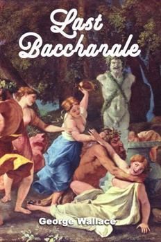 Paperback Last Bacchanale Book