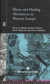 Hardcover Illness and Healing Alternatives in Western Europe Book