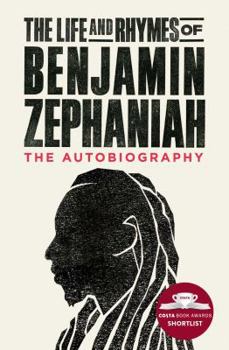 Paperback The Life & Rhymes of Benjamin Zephaniah Book