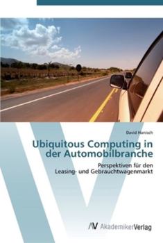 Paperback Ubiquitous Computing in der Automobilbranche [German] Book