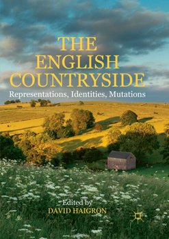 Paperback The English Countryside: Representations, Identities, Mutations Book