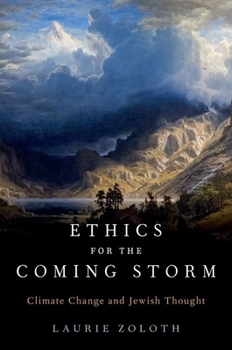 Hardcover Ethics for the Coming Storm: Climate Change and Jewish Thought Book