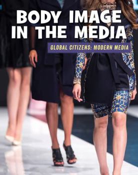 Body Image in the Media - Book  of the Global Citizens: Modern Media