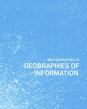 Paperback New Geographies, 7: Geographies of Information Book