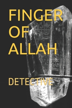 Finger of Allah : Detective