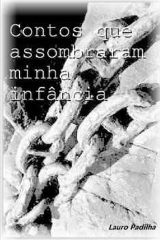 Paperback Contos que assombraram a minha infância [Portuguese] Book