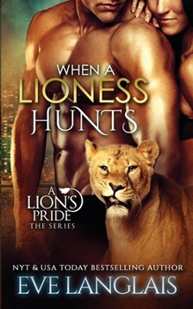 Wenn eine Löwin Jagt (Lion's Pride) - Book #8 of the A Lion's Pride