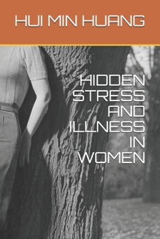 Paperback Hidden Stress and Illness in Women Book