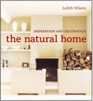 Hardcover The Natural Home: Stylish Living Inspired by Nature Book