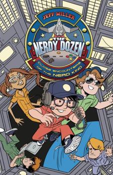 The Nerdy Dozen #2: Close Encounters of the Nerd Kind - Book #2 of the Nerdy Dozen