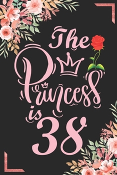 The Princess Is 38: 38th Birthday & Anniversary Notebook Flower Wide Ruled Lined Journal 6x9 Inch ( Legal ruled ) Family Gift Idea Mom Dad or Kids in Holidays - Marble & Red Love Flowers Cover