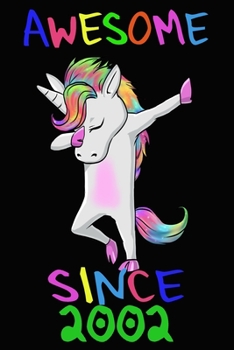Paperback Awesome Since 2002 Unicorn Dab Notebook gift: 22 x 9 inch, 120 Page Blank Lined Paperback Book