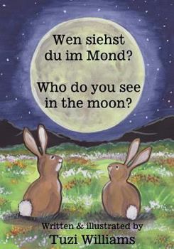 Paperback Wen Siehst Du Im Mond? Who Do You See in the Moon? [German] Book