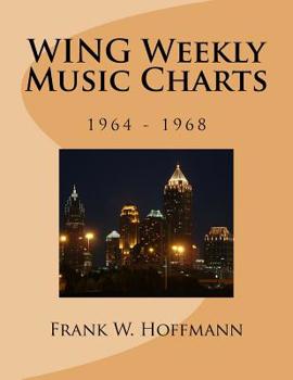 Paperback WING Weekly Music Charts: 1964 - 1968 Book