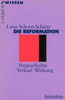 Paperback Die Reformation - Vorgeschichte - Verlauf - Wirkung [German] Book