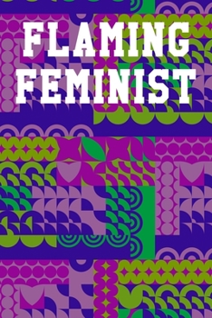 Flaming Feminist: Graph Paper Notebook 6”x9” 120 Pages