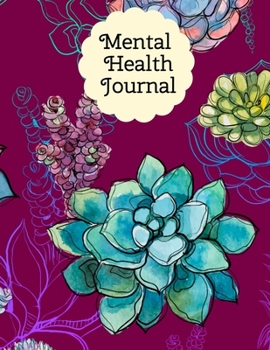 Paperback Mental Health Journal: 8 Week Depression and Anxiety Tracker Wellness Support Journal Book