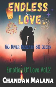 Paperback Endless Love: 50 River Beneath 50 Ocean Book