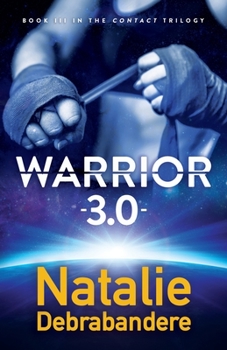 Warrior 3.0 - Book #3 of the Contact