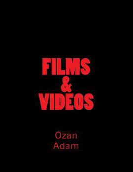 Paperback FILMS & VIDEOS Of Ozan D. Adam Book