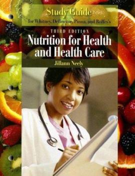 Paperback Study Guide for Whitney, DeBruyne, Pinna, Rolfes's Nutrition for Health and Health Care Third Edition Book