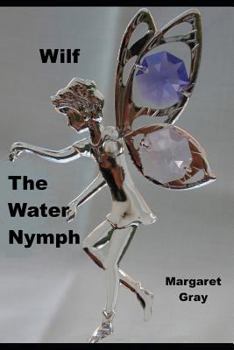 Paperback Wilf The Water Nymph Book