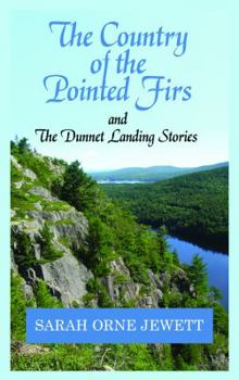 Hardcover The Country of the Pointed Firs: And the Dunnet Landing Stories [Large Print] Book