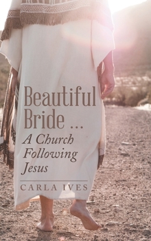 Hardcover Beautiful Bride ... a Church Following Jesus Book
