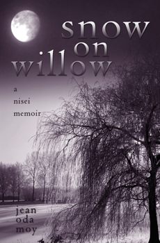 Paperback Snow on Willow: A Nisei Memoir Book