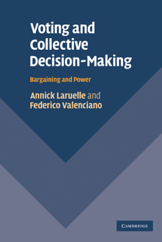 Paperback Voting and Collective Decision-Making: Bargaining and Power Book