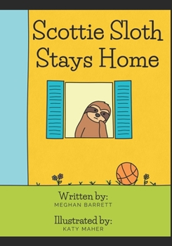 Paperback Scottie Sloth Stays Home Book