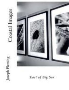 Paperback Coastal Images: East of Big Sur Book