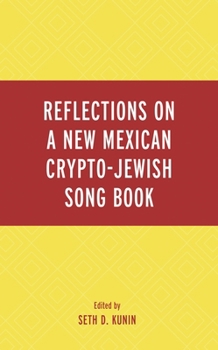 Hardcover Reflections on A New Mexican Crypto-Jewish Song Book