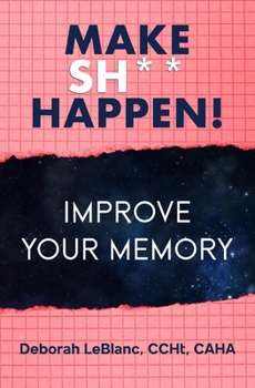 Paperback Make Sh** Happen! Improve Your Memory Book
