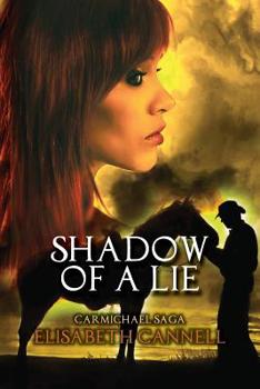 Paperback Shadow of a Lie: Carmichael Saga Book