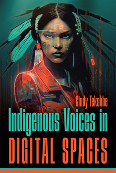Paperback Indigenous Voices in Digital Spaces Book