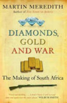 Paperback Diamonds, gold and war: The making of South Africa Book