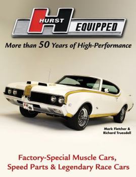 Hardcover Hurst Equipped: More Than 50 Years of High Performance Book