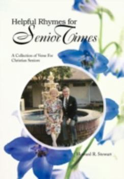 Hardcover Helpful Rhymes For Senior Times: A Collection of Verse For Christian Seniors Book