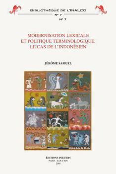 Paperback Modernisation Lexicale Et Politique Terminologique: Le Cas de l'Indonesien [French] Book
