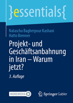 Paperback Projekt- Und Geschäftsanbahnung in Iran - Warum Jetzt? [German] Book