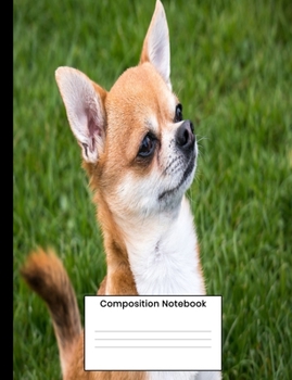 Composition Notebook: Adorable Chihuahua Puppy Dog Lover Gift Writing Book For Men Women Kids
