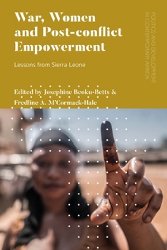 Paperback War, Women and Post-conflict Empowerment: Lessons from Sierra Leone Book