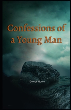 Paperback Confessions of a Young Man Illustrated Book