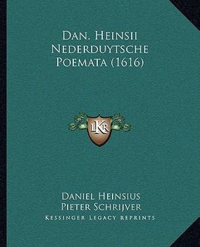 Paperback Dan. Heinsii Nederduytsche Poemata (1616) [Dutch] Book