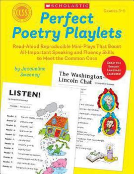 Paperback Perfect Poetry Playlets: Read-Aloud Reproducible Mini-Plays That Boost All-Important Speaking and Fluency Skills to Meet the Common Core Book