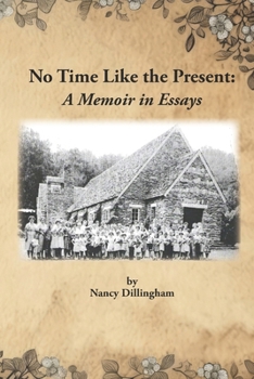Paperback No Time Like the Present: A Memoir in Essays Book
