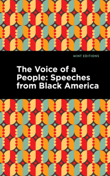 The Voice of a People: Large Print Edition - Speeches from Black America (Mint Editions